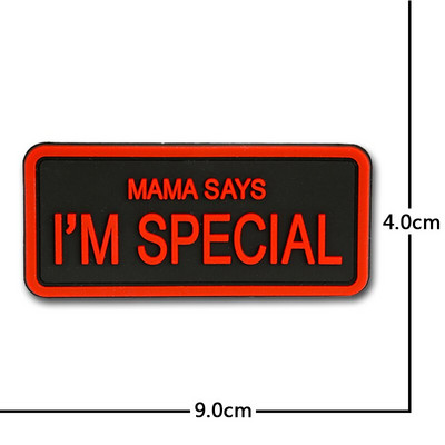 κεντημένο μπάλωμα μαμά λέει Im special patch αστείο BIKER 3D PVC μοτοσυκλέτες από καουτσούκ τακτικά μπαλώματα στρατού airsoft υπαίθρια έθιμο