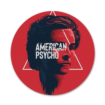 American Psycho Badge Brooch Pin Аксесоари за дрехи Раница Декорация подарък 58 mm