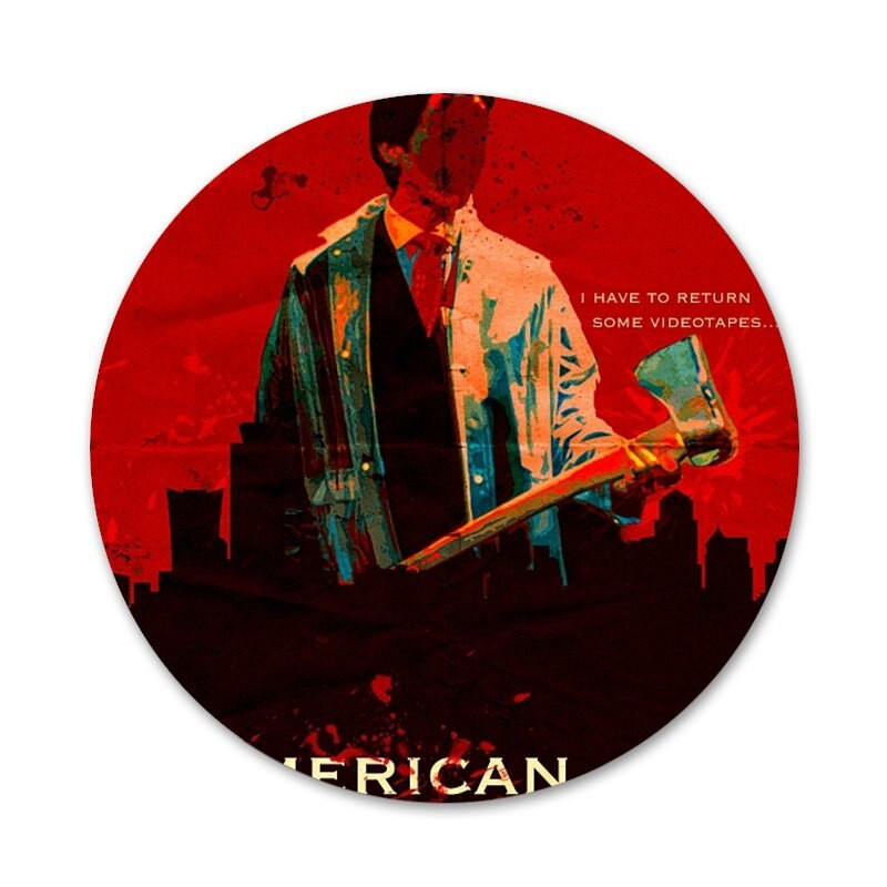 Americký psycho odznak brošňa špendlíky doplnky na oblečenie batoh dekorácia darček 58mm