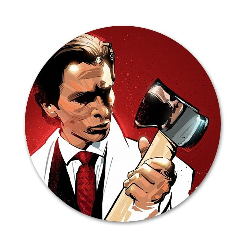 Americký psycho odznak brošňa špendlíky doplnky na oblečenie batoh dekorácia darček 58mm