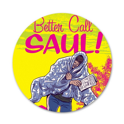 Ikony Better Call Saul, špendlíky, odznaky, dekorácie, brošne, kovové odznaky na oblečenie, dekorácia batohu 58 mm