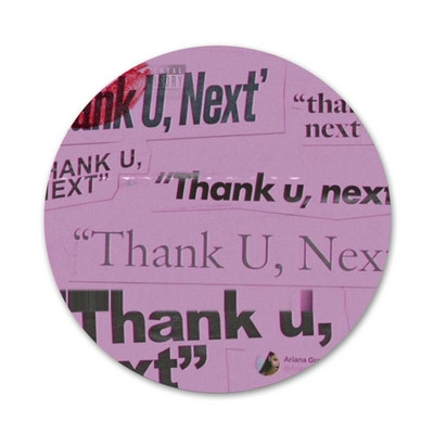 Thank U, Next Ariana Grande Ikone Igle Značke Dekoracija Broševi Metalne značke Za Ukrašavanje ruksaka 58 mm