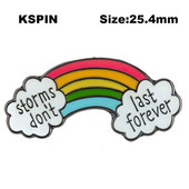 10 τμχ πολλά Rainbow Storms Don`t Last Forever Σήματα Καρφίτσες για πέτο Καρφίτσες