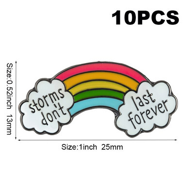 10 τμχ πολλά Rainbow Storms Don`t Last Forever Σήματα Καρφίτσες για πέτο Καρφίτσες
