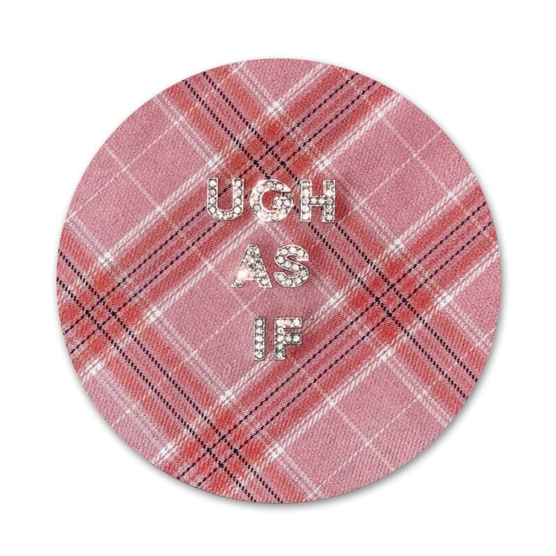 Clueless ugh as if Bedž Broš Igla Dodaci Za Odjeću Ruksak Dekoracija Poklon 58 mm