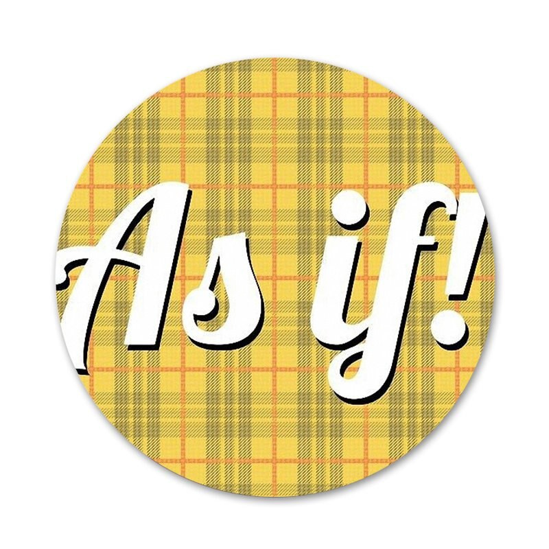 Clueless ugh as if Bedž Broš Igla Dodaci Za Odjeću Ruksak Dekoracija Poklon 58 mm