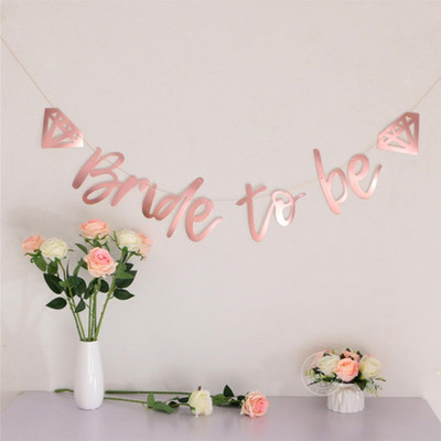 1σετ Bride to be banner ροζ χρυσές σημαίες για Bachelorette Party Hen Party Νυφικό ντους Αρραβώνα Party Wedding Shower