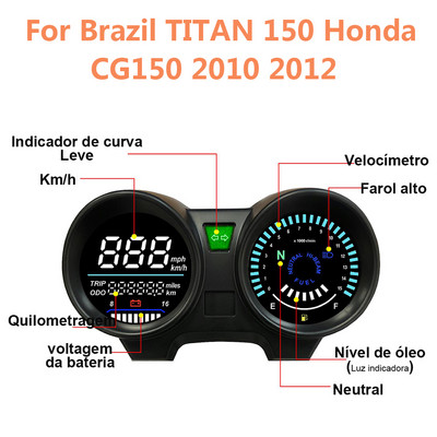 Legújabb sebességmérő digitális műszerfal LED elektronikai motorkerékpár fordulatszám mérő Brazíliához TITAN 150 Honda CG150 Fan150 2010 2012