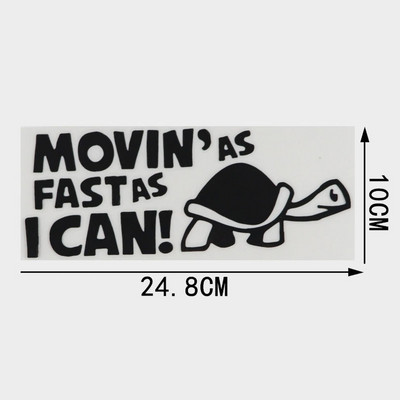 QYPF autómatrica "Moving As Fast as I Can" Vicces autós fényvisszaverő matrica autós matricák, fekete csíkkal C8-0151
