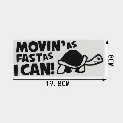QYPF autómatrica "Moving As Fast as I Can" Vicces autós fényvisszaverő matrica autós matricák, fekete csíkkal C8-0151