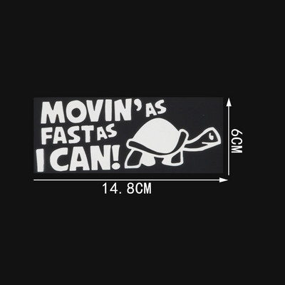 QYPF autómatrica "Moving As Fast as I Can" Vicces autós fényvisszaverő matrica autós matricák, fekete csíkkal C8-0151