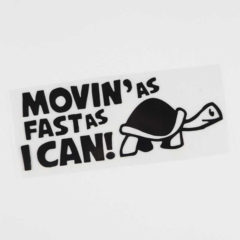 QYPF autómatrica "Moving As Fast as I Can" Vicces autós fényvisszaverő matrica autós matricák, fekete csíkkal C8-0151