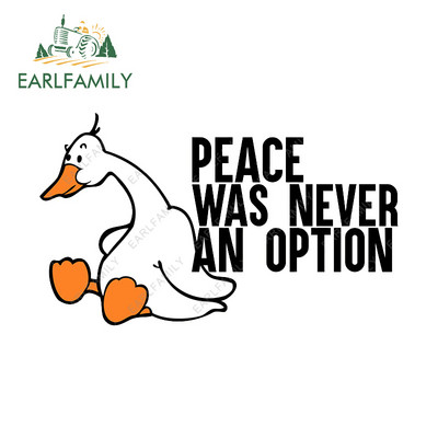 EARLFAMILY 13 cm za Goose Meme Peace Was Never An Option Naljepnice za automobile otporne na ogrebotine Kreativne naljepnice za karavan Vinilna folija za automobil
