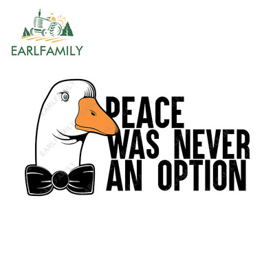 EARLFAMILY 13 cm za Goose Meme Peace Was Never An Option Naljepnice za automobile otporne na ogrebotine Kreativne naljepnice za karavan Vinilna folija za automobil