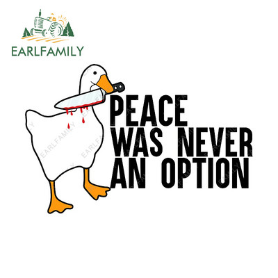 EARLFAMILY 13 cm za Goose Meme Peace Was Never An Option Naljepnice za automobile otporne na ogrebotine Kreativne naljepnice za karavan Vinilna folija za automobil