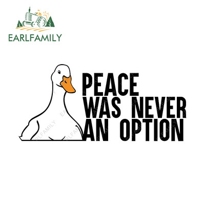 EARLFAMILY 13 cm za Goose Meme Peace Was Never An Option Naljepnice za automobile otporne na ogrebotine Kreativne naljepnice za karavan Vinilna folija za automobil