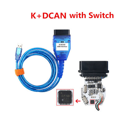 BMW K DCAN Switchi OBDII diagnostikakaabli jaoks BMW K+DCAN USB liidese jaoks Ediabas KD CAN OBD2 diagnostikaskanner FT232RL