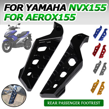 Πίσω μανταλάκια ποδιών μοτοσικλέτας Πίσω στηρίγματα ποδιών συνοδηγού Πεντάλ Αντιολισθητικά για YAMAHA NVX155 AEROX155 NVX 155 AEROX 155