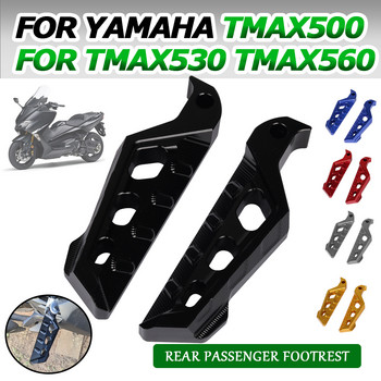 Για YAMAHA TMAX530 TMAX560 TMAX500 XP500 TMAX 530 T-MAX 560 500 Αξεσουάρ μοτοσικλέτας Πεντάλ ποδιού πίσω συνοδηγού