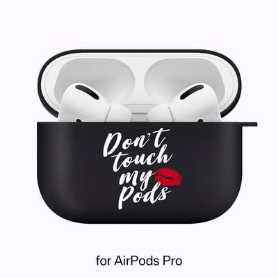 Silikonski poklopac za slušalice Airpods 1/2 Don't Touch My Pods Black Soft Protector Fundas Airpods Pro Case Air Pods ChargingBags