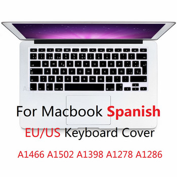 Испански за Macbook Pro Retina 13 15 Air 13 EU US Испанска клавиатура Капак Мек силикон A1466 A1278 A1286 Защитна кожа на клавиатурата
