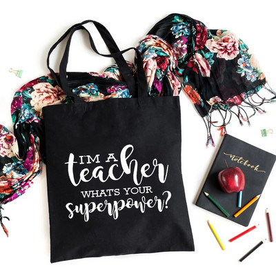 Ja sam učitelj Koja je tvoja supermoć Učiteljski život Platnena crna torba za kupovinu Višekratna torba za knjige Poklon torba