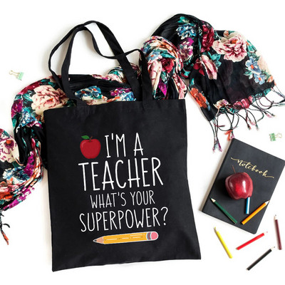 Ja sam učitelj Koja je tvoja supermoć Učiteljski život Platnena crna torba za kupovinu Višekratna torba za knjige Poklon torba