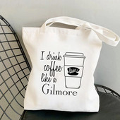 Vásárló Úgy iszom a kávét, mint egy Gilmore Girl Printed Tote Bag női Harajuku vásárló kézitáska Vállas bevásárlótáska Lady Canvas Bag