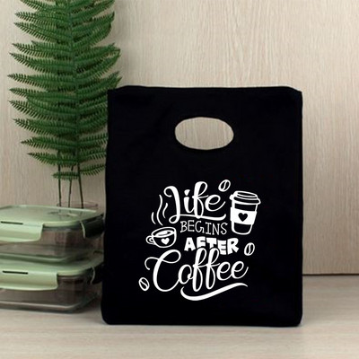 Dzīve sākas pēc kafijas pārnēsājama pusdienu soma ar siltumizolāciju Bento Box, biroja dzesētāja konteiners pārtikas uzglabāšanas maisiņš rokassomiņa