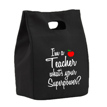 Είμαι Δάσκαλος What\'s Your Superpower Teacher Life Canvas Lunch Thermal tote bag Επαναχρησιμοποιήσιμη ύφασμα για πικνίκ Τσάντες ψυγείου Τσάντα δώρου