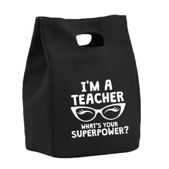 Είμαι Δάσκαλος What\'s Your Superpower Teacher Life Canvas Lunch Thermal tote bag Επαναχρησιμοποιήσιμη ύφασμα για πικνίκ Τσάντες ψυγείου Τσάντα δώρου