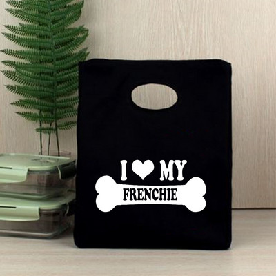 I Love Frenchie Cooler torbe za ručak French Bulldog Bento Box torbe Ženska ručna torba Termalna prijenosna torbica za piknik Putna torbica za skladištenje hrane