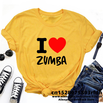 I Love Zumba T Shirt Streetweawr Γυναικεία γυμναστική Προπόνηση Zumba Dance Tshirt Γυναικεία Καλοκαιρινή τοπ Βασικά βαμβακερά κοντομάνικα ρούχα