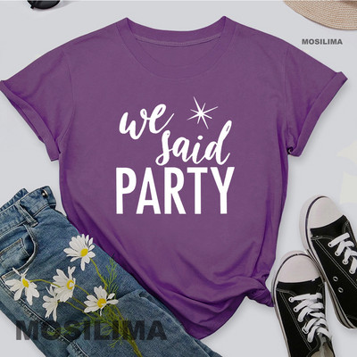 Aš pasakiau „Taip“ Mes pasakėme, kad vakarėlis Juokingas mergvakario marškinėliai Moteriški drabužiai Vestuviniai madingi marškinėliai 1PAC