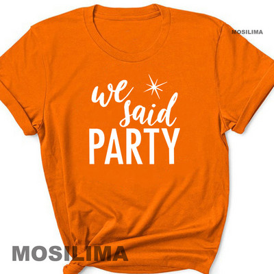 Aš pasakiau „Taip“ Mes pasakėme, kad vakarėlis Juokingas mergvakario marškinėliai Moteriški drabužiai Vestuviniai madingi marškinėliai 1PAC