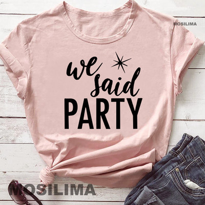 Aš pasakiau „Taip“ Mes pasakėme, kad vakarėlis Juokingas mergvakario marškinėliai Moteriški drabužiai Vestuviniai madingi marškinėliai 1PAC