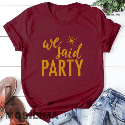 Aš pasakiau „Taip“ Mes pasakėme, kad vakarėlis Juokingas mergvakario marškinėliai Moteriški drabužiai Vestuviniai madingi marškinėliai 1PAC