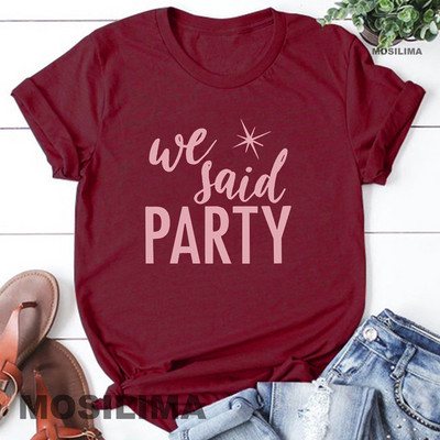 Aš pasakiau „Taip“ Mes pasakėme, kad vakarėlis Juokingas mergvakario marškinėliai Moteriški drabužiai Vestuviniai madingi marškinėliai 1PAC