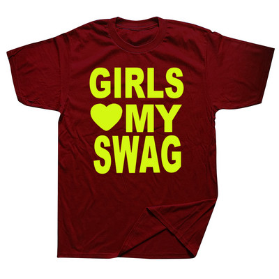 GIRLS LOVE MY SWAG Funny Vintage Cotton Summer Vīriešu Jaunums Streetwear T-krekls Sieviešu ikdienas Streetwear EU Size Top Tee