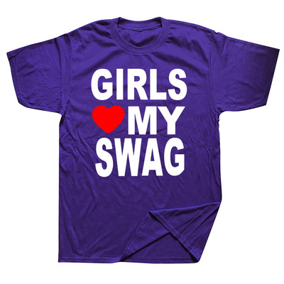GIRLS LOVE MY SWAG Funny Vintage Cotton Summer Vīriešu Jaunums Streetwear T-krekls Sieviešu ikdienas Streetwear EU Size Top Tee