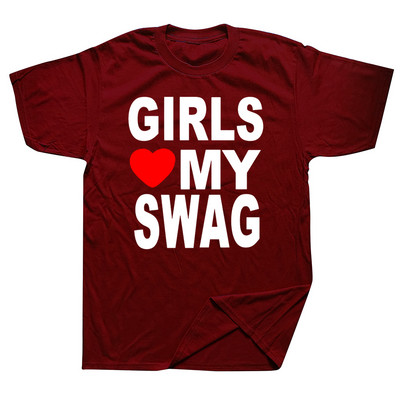 GIRLS LOVE MY SWAG Funny Vintage Cotton Summer Vīriešu Jaunums Streetwear T-krekls Sieviešu ikdienas Streetwear EU Size Top Tee