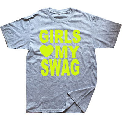 GIRLS LOVE MY SWAG Funny Vintage Cotton Summer Vīriešu Jaunums Streetwear T-krekls Sieviešu ikdienas Streetwear EU Size Top Tee