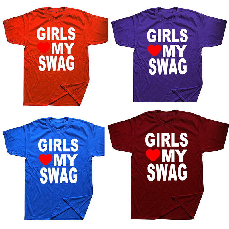 GIRLS LOVE MY SWAG Funny Vintage Cotton Summer Vīriešu Jaunums Streetwear T-krekls Sieviešu ikdienas Streetwear EU Size Top Tee