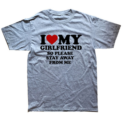 Juokingi „I Love Heart My Girlfriend“ marškinėliai Grafiški medvilniniai gatvės drabužiai trumpomis rankovėmis „O-neck“ Gimtadienio dovana marškinėliai Vyriški drabužiai