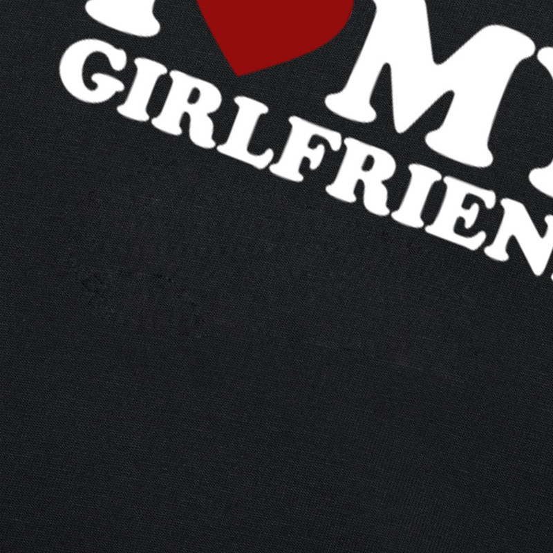 Juokingi „I Love Heart My Girlfriend“ marškinėliai Grafiški medvilniniai gatvės drabužiai trumpomis rankovėmis „O-neck“ Gimtadienio dovana marškinėliai Vyriški drabužiai