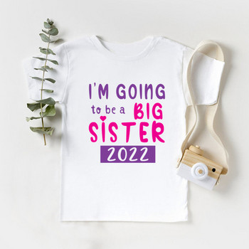Προβιβάζομαι σε Big Sister 2022 Εκτύπωση παιδικά μπλουζάκια για κορίτσια Αστεία βρεφικά ρούχα Παιδική ανακοίνωση Μπλουζάκι Χαριτωμένα παιδικά μπλουζάκια
