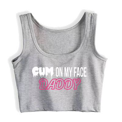Στο πρόσωπό μου Daddy Text Design Sexy Slim Fit Crop Top Hotwife Fun Flirty Harajuku Print Tank Tops Sugar Baby Camisole