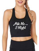 Ask Me Might Naughty Flörty Tease Szexi karcsú Crop Top Swinger Humoros alsónadrág Hotwife pamut légáteresztő camisole