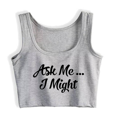 Ask Me Might Naughty Flörty Tease Szexi karcsú Crop Top Swinger Humoros alsónadrág Hotwife pamut légáteresztő camisole