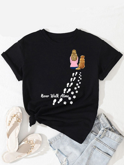 Új divatos női póló Kutyaszerető póló Never Walk Alone Nyomtatott felsők Női rövid ujjú pólók Love Dog Woman Tops póló